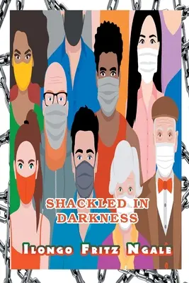 Encadenados en la oscuridad - Shackled in Darkness