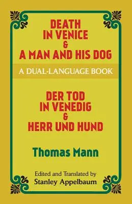 Muerte en Venecia y Un hombre y su perro: Un libro en dos idiomas - Death in Venice & a Man and His Dog: A Dual-Language Book