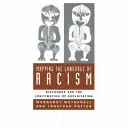 El lenguaje del racismo: El discurso y la legitimación de la explotación - Mapping the Language of Racism: Discourse and the Legitimation of Exploitation