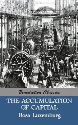 La acumulación de capital - The Accumulation of Capital