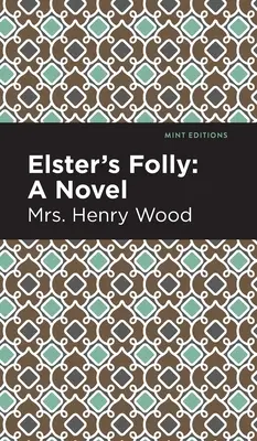 La locura de Elster - Elster's Folly