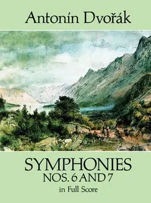 Sinfonías nº 6 y 7 en partitura completa - Symphonies Nos. 6 and 7 in Full Score