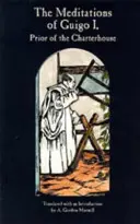 Meditaciones de Guigo I, Tomo 155: Prior de la Cartuja - Meditations of Guigo I, Volume 155: Prior of the Charterhouse