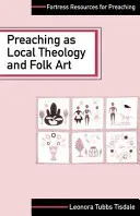 La predicación como teología local y arte popular - Preaching as Local Theology and Folk Art