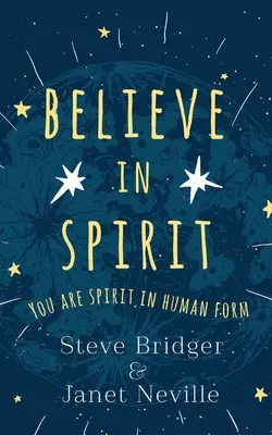 Creer en el espíritu - Believe in Spirit