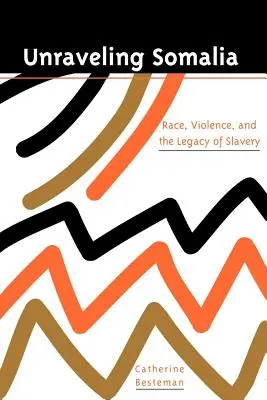 Desentrañando Somalia: Raza, clase y el legado de la esclavitud - Unraveling Somalia: Race, Class, and the Legacy of Slavery