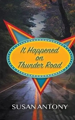 It Happened on Thunder Road / Sucedió en la carretera del trueno - It Happened on Thunder Road