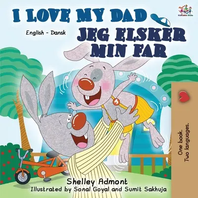 I Love My Dad (Quiero a mi papá) Libro Bilingüe Inglés Danés - I Love My Dad: English Danish Bilingual Book