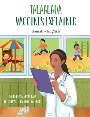 Vacunas Explicadas (Somalí-Inglés): Talaalada - Vaccines Explained (Somali-English): Talaalada