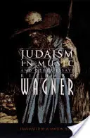 El judaísmo en la música y otros ensayos - Judaism in Music and Other Essays