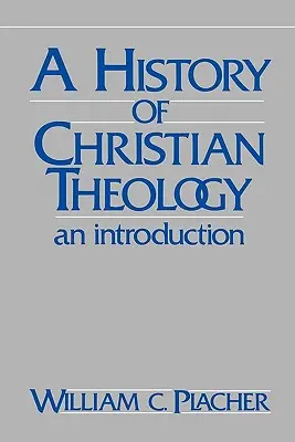 Historia de la teología cristiana: Introducción - History of Christian Theology: An Introduction