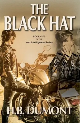 El sombrero negro: Libro primero de la serie Noir Intelligence - The Black Hat: Book One of the Noir Intelligence Series