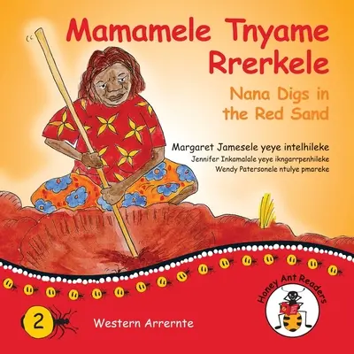 Mamamele Tnyame Rrerkele - Nana cava en la arena roja - Mamamele Tnyame Rrerkele - Nana Digs In The Red Sand