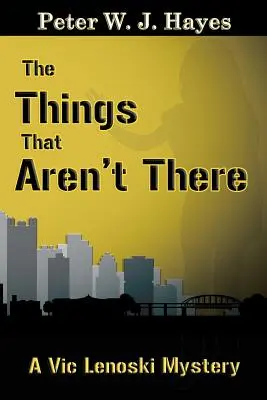 Las cosas que no existen - The Things That Aren't There