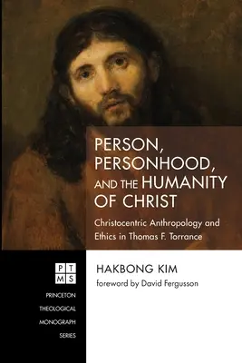 Persona, personalidad y humanidad de Cristo - Person, Personhood, and the Humanity of Christ