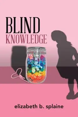 Conocimiento ciego - Blind Knowledge