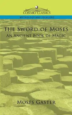 La espada de Moisés, un antiguo libro de magia - The Sword of Moses, an Ancient Book of Magic