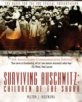 Sobrevivir a Auschwitz: Children of the shoah 75th Anniversary Commemorative Edition: Edición conmemorativa del 75 aniversario - Surviving Auschwitz: Children of the shoah 75th Anniversary Commemorative Edition: 75th Anniversary Commemorative Edition