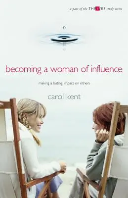 Convertirse en una mujer influyente - Becoming A Woman of Influence