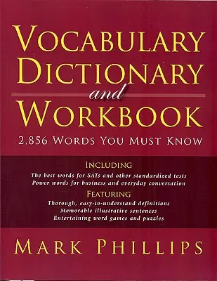 Diccionario de vocabulario y cuaderno de ejercicios: 2.856 palabras que debes conocer - Vocabulary Dictionary and Workbook: 2,856 Words You Must Know