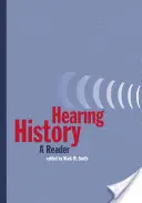 Historia de la audición: Un lector - Hearing History: A Reader