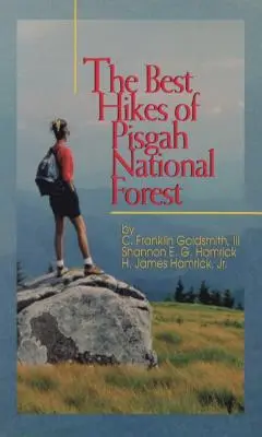 Las mejores excursiones del Bosque Nacional de Pisgah - The Best Hikes of Pisgah National Forest