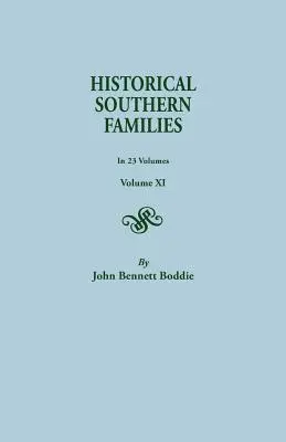 Familias históricas del Sur. en 23 volúmenes. Tomo XI - Historical Southern Families. in 23 Volumes. Volume XI