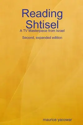 Leer Shtisel: Una obra maestra de la televisión israelí - Reading Shtisel: A TV Masterpiece from Israel