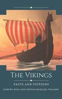 Los vikingos: Hechos y ficciones - The Vikings: Facts and Fictions