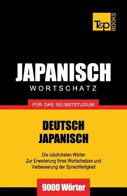 Vocabulario japonés para el estudio autodidacta - 9000 palabras - Japanischer Wortschatz fr das Selbststudium - 9000 Wrter