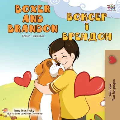 Boxer and Brandon (Libro Bilingüe Inglés Ucraniano) - Boxer and Brandon (English Ukrainian Bilingual Book)