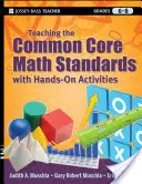 Enseñanza de los Estándares Básicos Comunes de Matemáticas con Actividades Prácticas, Grados 6-8 - Teaching the Common Core Math Standards with Hands-On Activities, Grades 6-8