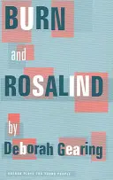 Burn y Rosalind - Burn and Rosalind