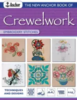 The New Anchor Book of Crewelwork Embroidery Stitches: Técnicas y diseños - The New Anchor Book of Crewelwork Embroidery Stitches: Techniques and Designs