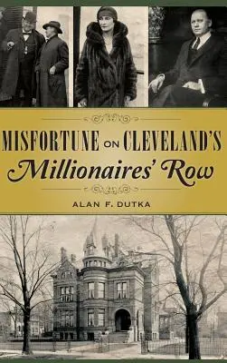 Desgracia en la millonaria calle de Cleveland - Misfortune on Cleveland's Millionaires' Row