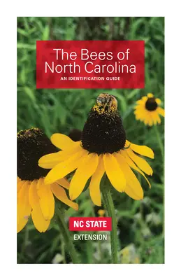 Las abejas de Carolina del Norte: An Identification Guide - The Bees of North Carolina: An Identification Guide