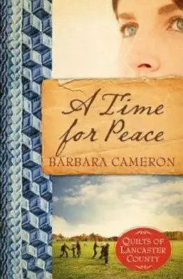 A Time for Peace: Quilts of Lancaster County - Libro 3 - A Time for Peace: Quilts of Lancaster County - Book 3