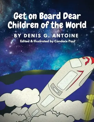 Subid a bordo, queridos niños del mundo - Get on Board Dear Children of the World