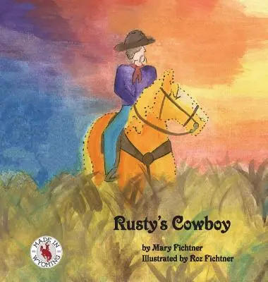 El vaquero de Rusty: El corazón de una vaquera - Rusty's Cowboy: A Rusty the Ranch Horse Tale