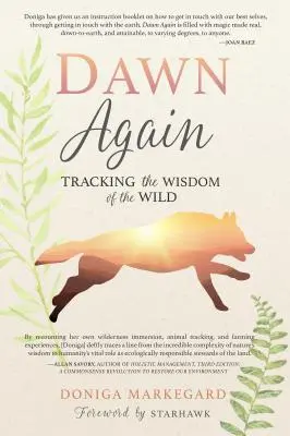 Amanecer de nuevo: Rastreando la sabiduría de lo salvaje - Dawn Again: Tracking the Wisdom of the Wild