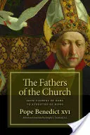 Los Padres de la Iglesia: De Clemente de Roma a Agustín de Hipona - The Fathers of the Church: From Clement of Rome to Augustine of Hippo