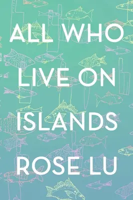 Todos los que viven en islas - All Who Live on Islands