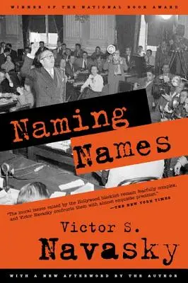 Nombrando nombres: Con un nuevo epílogo del autor - Naming Names: With a New Afterword by the Author