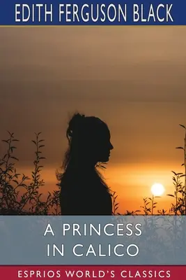 Una princesa de percal (Esprios Clásicos) - A Princess in Calico (Esprios Classics)
