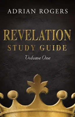 Guía de estudio del Apocalipsis (Volumen 1): Un análisis expositivo de los capítulos 1-13 - Revelation Study Guide (Volume 1): An Expository Analysis of Chapters 1-13