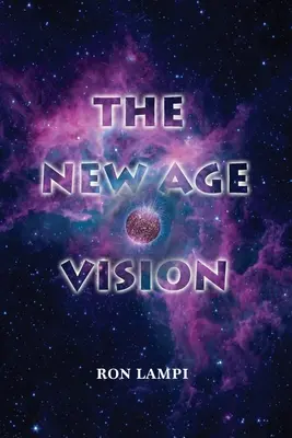 La visión de la Nueva Era - The New Age Vision