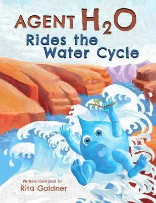 El agente H2O recorre el ciclo del agua - Agent H2O Rides the Water Cycle