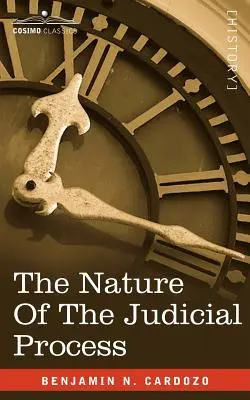 La naturaleza del proceso judicial - The Nature of the Judicial Process