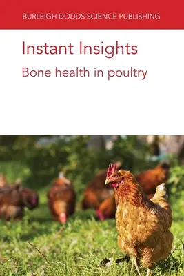 Instant Insights: La salud ósea de las aves de corral - Instant Insights: Bone health in poultry