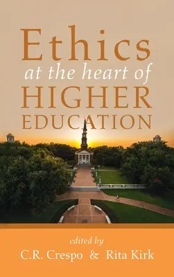 La ética en el corazón de la enseñanza superior - Ethics at the Heart of Higher Education